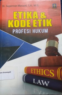 Image of Etika Dan Kode Etik Profesi Hukum