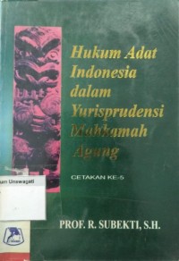 Image of hukum adat indonesia dalam yurisprudensi mahkamah agung
