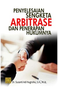 Image of Penyelesaian Sengketa Arbitrase dan Penerapan Hukumnya