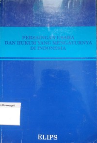 Image of persaingan usaha dan hukum yang mengaturnya di indonesia