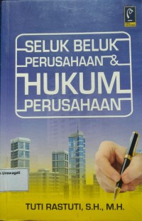 Image of seluk beluk perusahaan HUKUM PERUSAHAAN